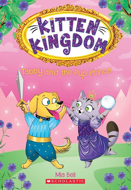 Tabby and the Pup Prince (Kitten Kingdom #2) - Mia Bell - ebook