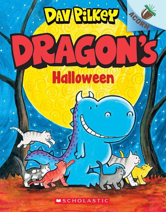 Dragon's Halloween: An Acorn Book (Dragon #4): From the Creator of Dog Man - Dav Pilkey - ebook