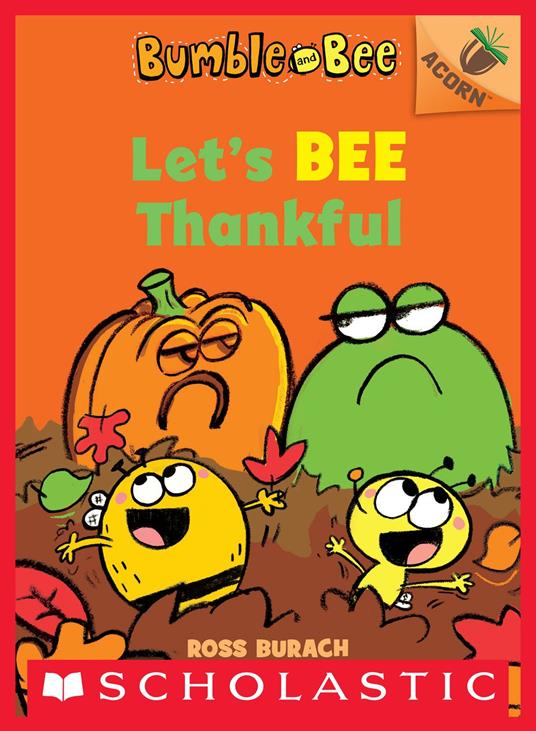 Let's Bee Thankful: An Acorn Book (Bumble and Bee #3) - Ross Burach - ebook