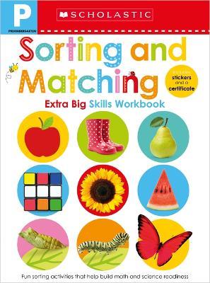 Sorting and Matching Pre-K Workbook: Scholastic Early Learners (Extra Big Skills Workbook) - Scholastic Early Learners - cover