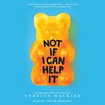 Not If I Can Help It (Scholastic Gold)