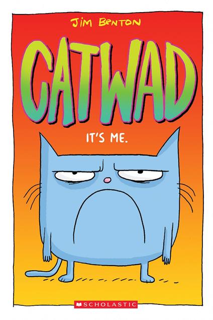 It's Me. A Graphic Novel (Catwad #1) - Jim Benton - ebook