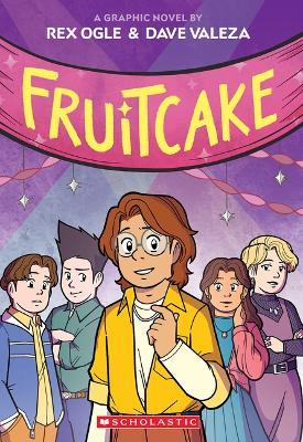 Fruitcake: A Graphic Novel (Four Eyes #3) - Rex Ogle - cover