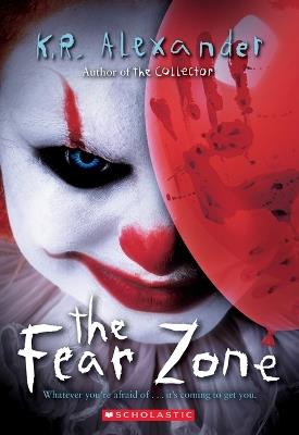 The Fear Zone - K R Alexander - cover