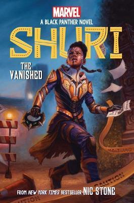 Shuri: The Vanished (Marvel: A Black Panther Novel #2) - Nic Stone - cover