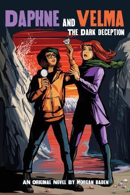 The Dark Deception (Daphne and Velma Novel #2) - Morgan Baden - cover