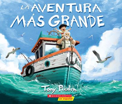 La aventura más grande (The Greatest Adventure) - Tony Piedra - ebook