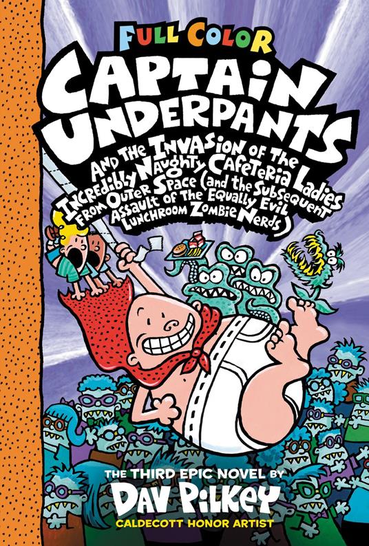 Captain Underpants and the Invasion of the Incredibly Naughty Cafeteria Ladies from Outer Space: Color Edition (Captain Underpants #3): From the Creator of Dog Man - Dav Pilkey - ebook