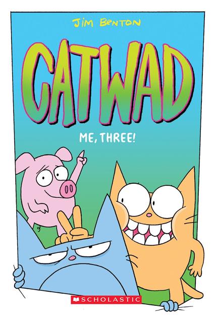 Me, Three!: A Graphic Novel (Catwad #3) - Jim Benton - ebook