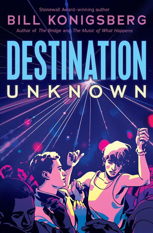 Destination Unknown - Bill Konigsberg - ebook