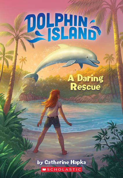 A Daring Rescue (Dolphin Island #1) - Catherine Hapka,Petur Antonsson - ebook