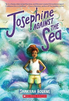 Josephine Against the Sea - Shakirah Bourne - cover