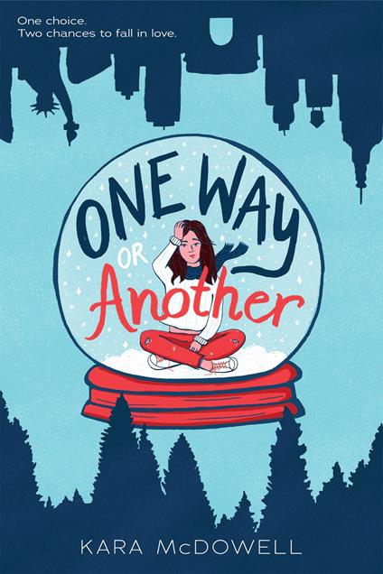 One Way or Another - Kara McDowell - ebook