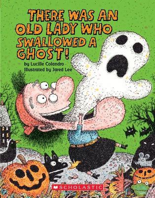 There Was an Old Lady Who Swallowed a Ghost! (Board Book) - Lucille Colandro - cover