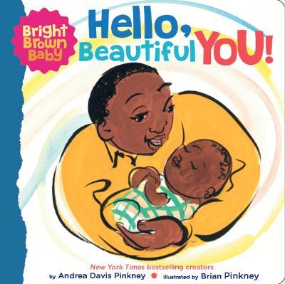 Hello, Beautiful You! (BB) - Andrea Davis Pinkney - cover