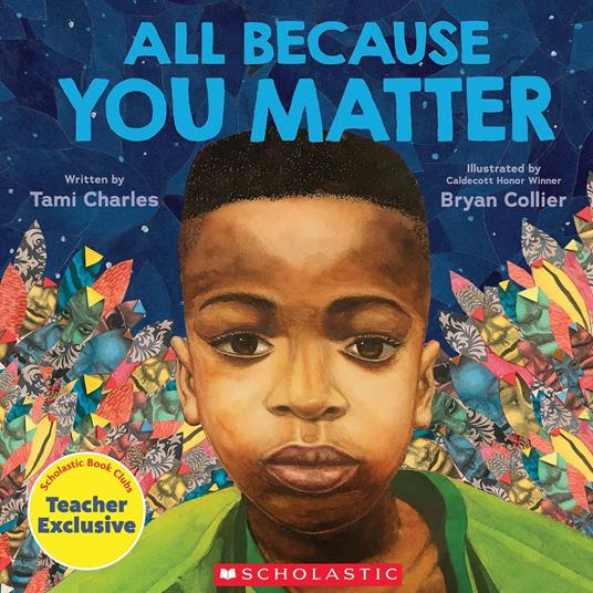 All Because You Matter (An All Because You Matter Book) - Tami Charles,Bryan Collier - ebook