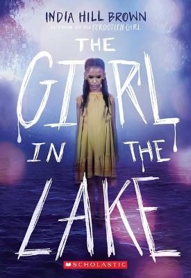 The Girl in the Lake - India Hill Brown - cover