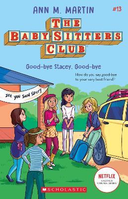 The Babysitters Club #13: Good-Bye Stacey, Good-Bye (b&w) - Ann M. Martin - cover