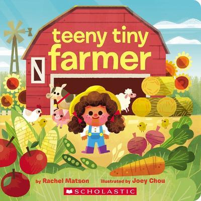 Teeny Tiny Farmer - Rachel Matson - cover