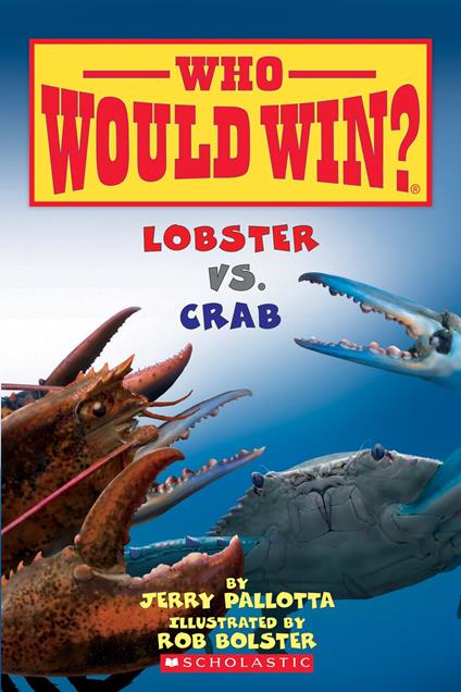 Lobster vs. Crab (Who Would Win?) - Jerry Pallotta,Rob Bolster - ebook