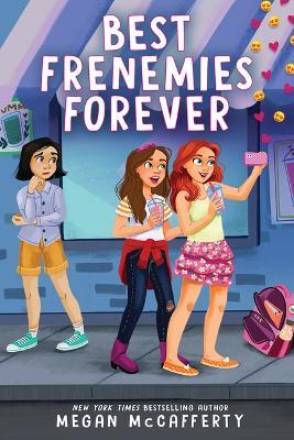 Best Frenemies Forever - Megan McCafferty - cover