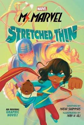 Ms. Marvel: Stretched Thin (Original Graphic Novel) - Nadia Shammas - cover