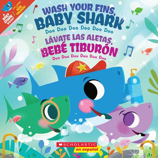 Wash Your Fins, Baby Shark / Lávate las aletas, Bebé Tiburón (Scholastic Bilingual) - John John Bajet - ebook