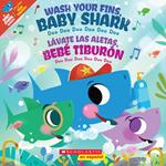 Wash Your Fins, Baby Shark / Lávate las aletas, Bebé Tiburón (Bilingual)