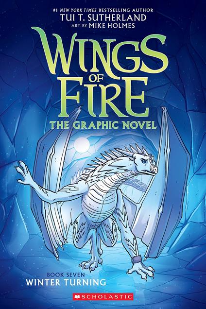 Winter Turning: A Graphic Novel (Wings of Fire Graphic Novel #7) - Tui T. Sutherland,HolmesMike - ebook