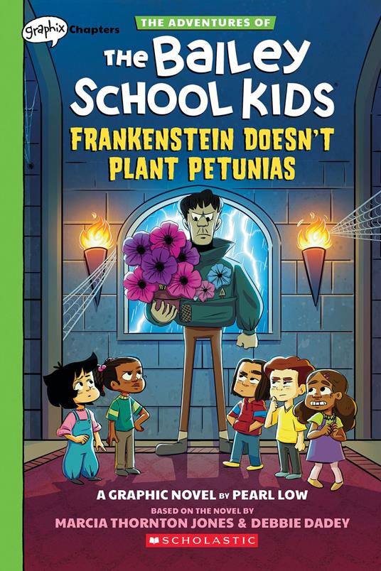 Frankenstein Doesn't Plant Petunias: A Graphix Chapters Book (The Adventures of the Bailey School Kids #2) - Dadey Debbie,Marcia Thornton Jones,Pearl Low - ebook
