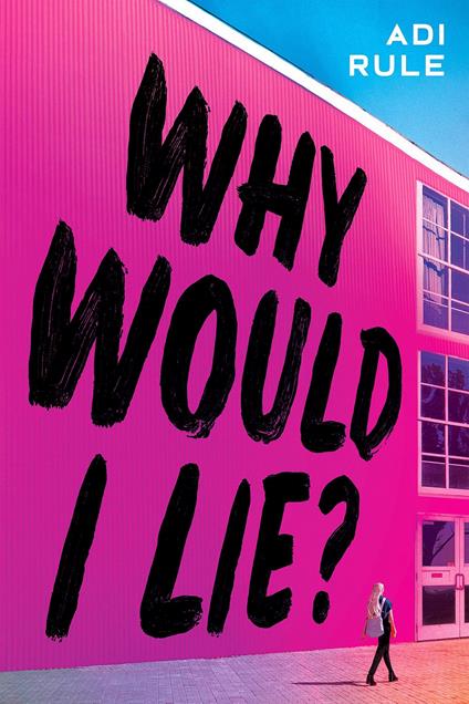 Why Would I Lie? - Adi Rule - ebook
