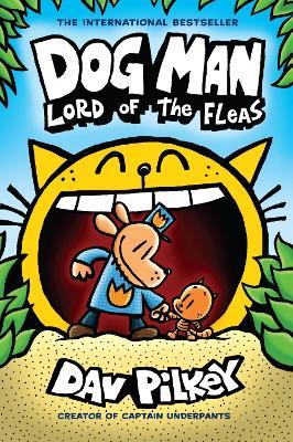 Dog Man 5: Lord of the Fleas (HB) (NE) - Dav Pilkey - cover