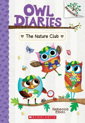 The Nature Club: A Branches Book (Owl Diaries #18) - Rebecca Elliott - cover