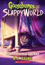 Slappy in Dreamland (Goosebumps Slappyworld #16)