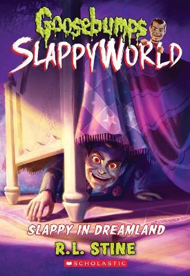 Slappy in Dreamland (Goosebumps Slappyworld #16) - R L Stine - cover