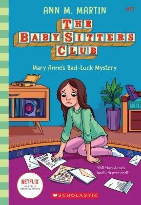 Mary Anne's Bad Luck Mystery (the Baby-Sitters Club #17): Volume 17 - Ann M Martin - cover