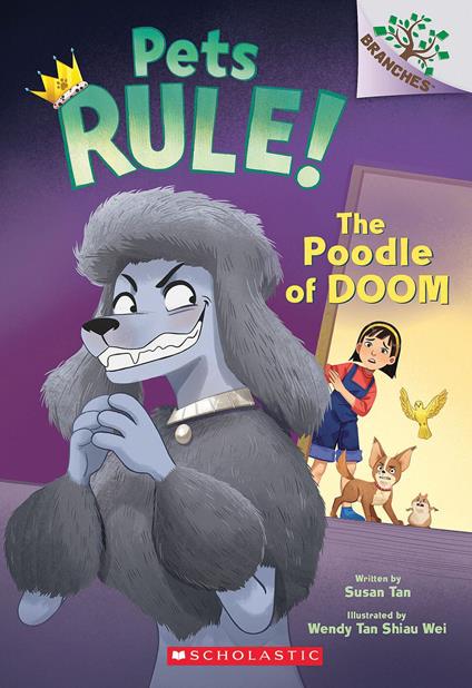 The Poodle of Doom: A Branches Book (Pets Rule! #2) - Susan Tan,Wendy Tan Shiau Wei - ebook