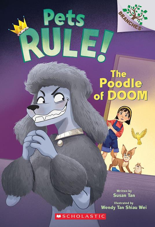 The Poodle of Doom: A Branches Book (Pets Rule! #2) - Susan Tan,Wendy Tan Shiau Wei - ebook