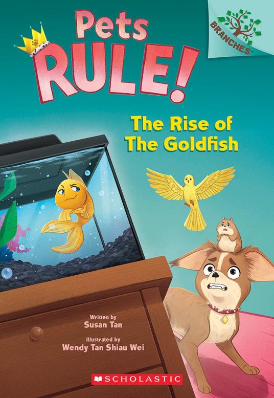 The Rise of the Goldfish: A Branches Book (Pets Rule! #4) - Susan Tan,Wendy Tan Shiau Wei - ebook