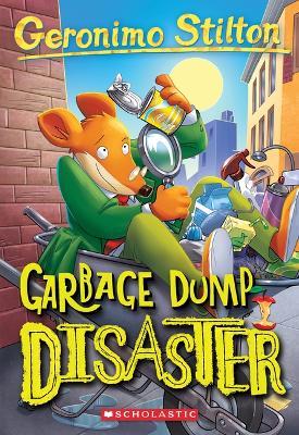 Garbage Dump Disaster - Geronimo Stilton - cover