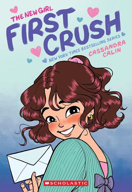 The New Girl: First Crush: A Graphic Novel (The New Girl #2) - Cassandra Calin - ebook