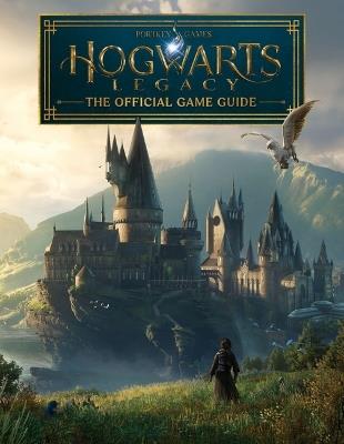 Hogwarts Legacy: The Official Game Guide (Harry Potter) - Paul Davies - cover