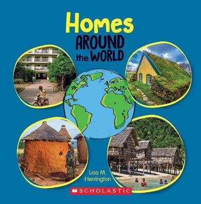 Homes Around the World (Around the World) - Lisa M Herrington - cover