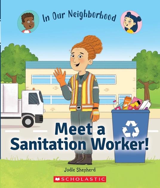 Meet a Sanitation Worker! (In Our Neighborhood) - Jodie Shepherd,Hunt Lisa - ebook