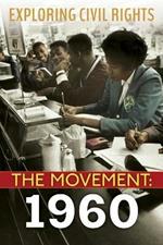 1960 (Exploring Civil Rights: The Movement)