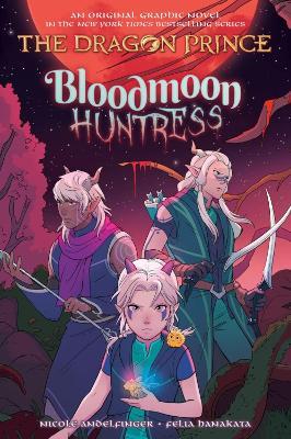 Bloodmoon Huntress (The Dragon Prince Graphic Novel #2) - Nicole Andelfinger - cover