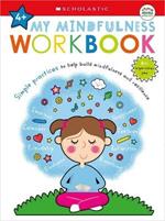 My Mindfulness Workbook: Scholastic Early Learners (My Growth Mindset): A Book of Practices