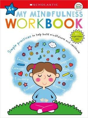 My Mindfulness Workbook: Scholastic Early Learners (My Growth Mindset): A Book of Practices - Scholastic - cover