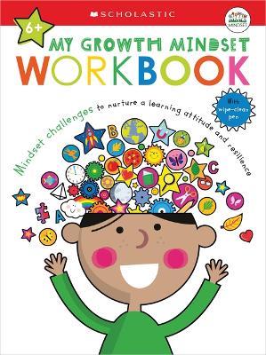 My Growth Mindset Workbook: Scholastic Early Learners (My Growth Mindset) - Scholastic - cover
