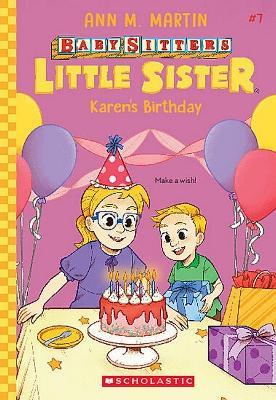 Karen's Birthday (Baby-Sitters Little Sister #7) - Ann Martin - cover